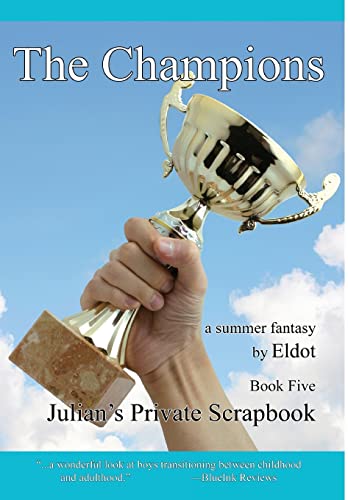 9781732541245: The Champions: Julian's Private Scrapbook Book 5