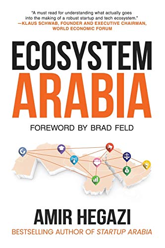 Imagen de archivo de Ecosystem Arabia: The Making of a New Economy a la venta por GreatBookPrices