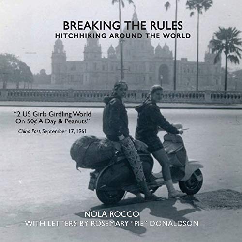 Beispielbild fr Breaking the Rules: Hitchhiking around the World zum Verkauf von SecondSale