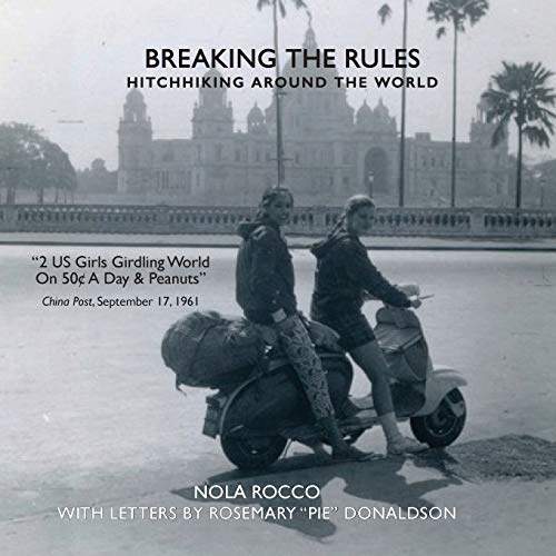 Imagen de archivo de Breaking the Rules: Hitchhiking around the World a la venta por SecondSale