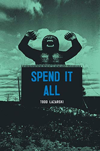 Stock image for Spend it All for sale by Lucky's Textbooks