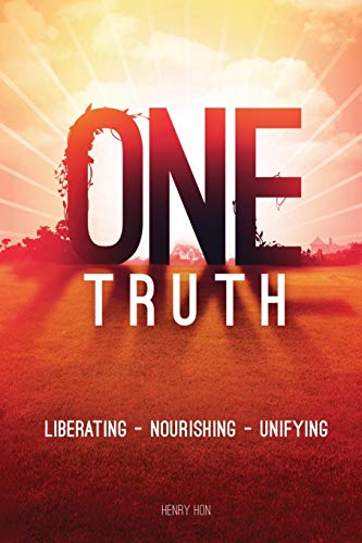 Stock image for One Truth: Liberating - Nourishing - Unifying for sale by Dalton Books
