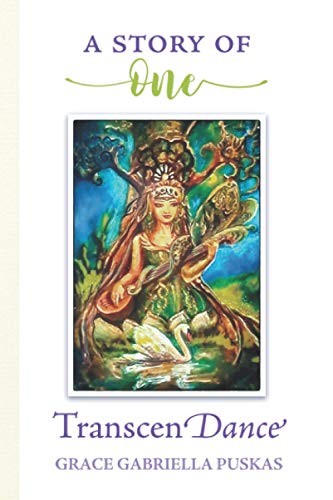 Stock image for A Story of One: TranscenDance for sale by GreatBookPrices