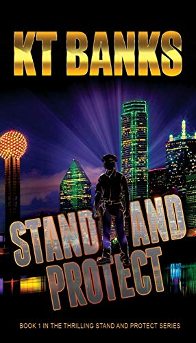 9781732588608: Stand and Protect: Book One in a Thriller Series (Thrilling)