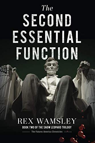 Beispielbild fr The Second Essential Function: Book 2 of The Snow Leopard Trilogy (The Futures America Chronicles) zum Verkauf von Revaluation Books