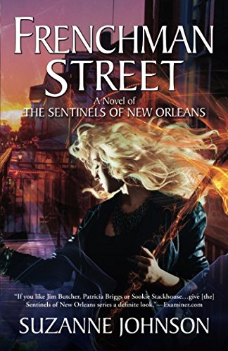 9781732592100: Frenchman Street: A Novel of The Sentinels of New Orleans