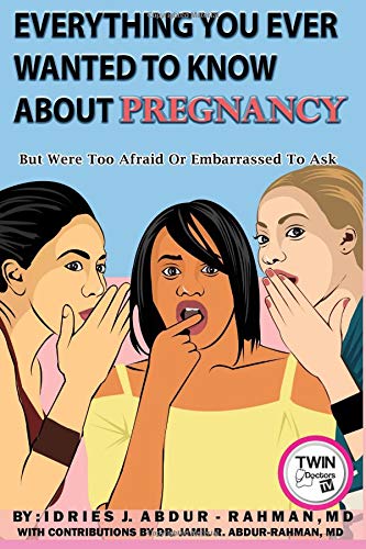 Stock image for Everything You Ever Wanted to Know About Pregnancy: But Were Too Embarrassed or Afraid to Ask for sale by SecondSale