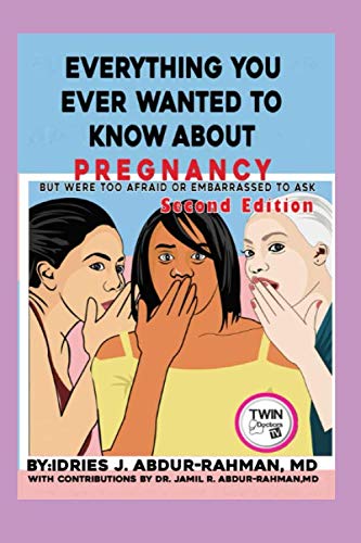 Stock image for Everything You Ever Wanted to Know About Pregnancy: But Were Too Afraid or Embarrassed to Ask for sale by Goodwill of Colorado