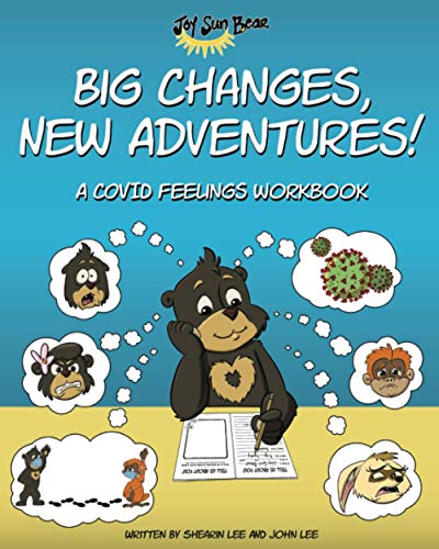 Beispielbild fr Big Changes, New Adventures!: A Covid Feelings Workbook zum Verkauf von BooksRun