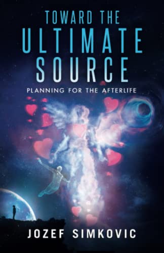 Beispielbild für Toward the Ultimate Source: Planning for the Afterlife zum Verkauf von WorldofBooks