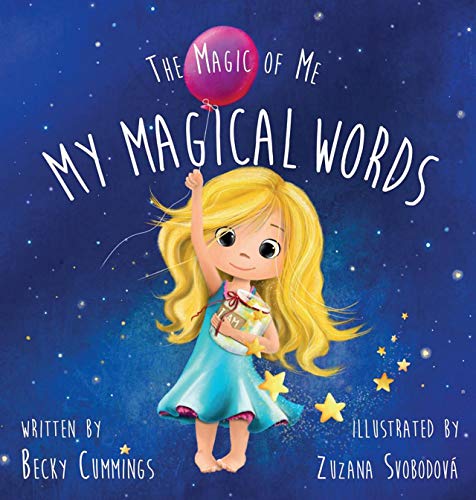 Stock image for My Magical Words - Teach Kids to Use Words to Boost their Confidence and Self-Esteem! (The Magic of Me) for sale by Goodwill of Colorado