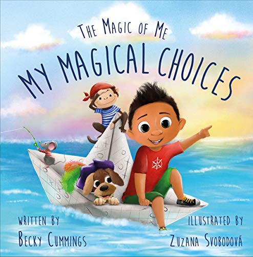 Stock image for My Magical Choices - Teach Kids to Choose a Great Day with their Choices! for sale by Goodwill Industries