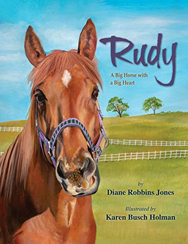 Beispielbild fr RUDY: A BIG HORSE WITH A BIG HEA zum Verkauf von suffolkbooks