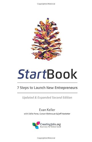 Beispielbild fr StartBook: 7 Steps to Launch New Entrepreneurs: Updated Expanded Second Edition zum Verkauf von GoldBooks