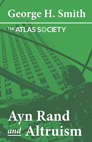 Imagen de archivo de Ayn Rand and Altruism a la venta por GF Books, Inc.
