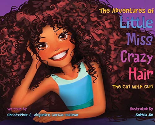 Beispielbild fr The Adventures of Little Miss Crazy Hair: The Girl with Curl zum Verkauf von Better World Books