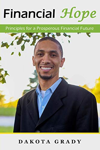 Beispielbild fr Financial Hope: Principles for a Prosperous Financial Future zum Verkauf von Big River Books