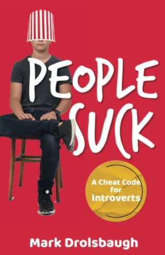 Stock image for People Suck: A Cheat Code for Introverts for sale by Books Unplugged