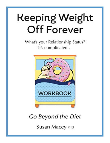 Imagen de archivo de Keeping weight off Forever: Workbook: Go Beyond the Diet a la venta por SecondSale