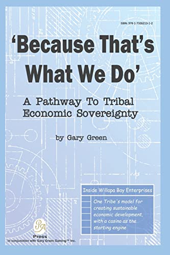 9781732621312: Because That Is What We Do: A Pathway To Tribal Economic Sovereignty