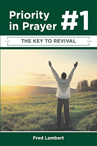Stock image for Priority Number One in Prayer: The Key to Revival for sale by medimops