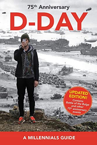 Beispielbild fr D-Day, 75th Anniversary (New edition): A Millennials' Guide zum Verkauf von WorldofBooks