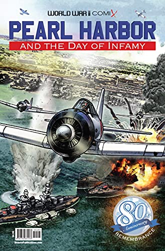 9781732631533: Pearl Harbor and the Day of Infamy: 80th Anniversary Edition (World War II Comix)