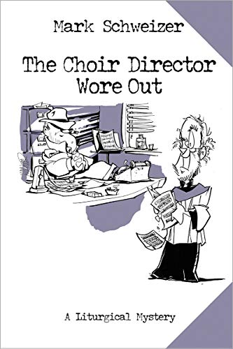 Stock image for The Choir Director Wore Out for sale by SecondSale