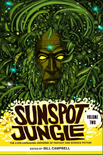 9781732638808: Sunspot Jungle: The Ever Expanding Universe of Fantasy and Science Fiction (2)