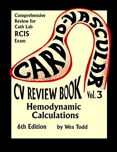 Stock image for CV Review Book Volume III: Hemodynamic Calculations (CV Review Books) for sale by SecondSale