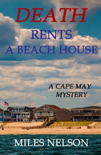 Stock image for Death Rents A Beach House: A Cape May Mystery for sale by GF Books, Inc.