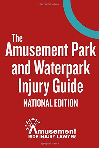 Stock image for The Amusement Park and Waterpark Injury Guide: National Edition for sale by Revaluation Books