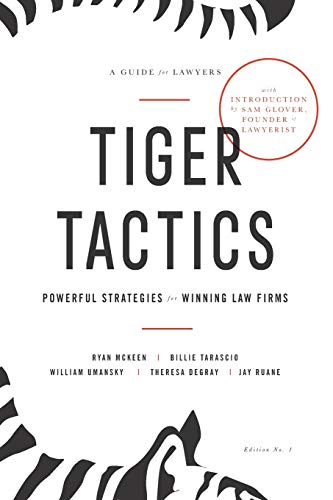 Imagen de archivo de Tiger Tactics: Powerful Strategies for Winning Law Firms a la venta por HPB-Emerald