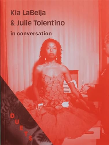 Stock image for DUETS: Kia LaBeija & Julie Tolentino In Conversation for sale by Bookmonger.Ltd