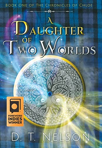 Stock image for A Daughter of Two Worlds (Chronicles of Chloe) for sale by Lucky's Textbooks