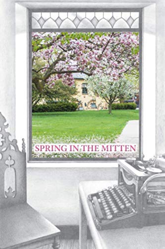 9781732652217: Spring in the Mitten (SAW Anthologies)