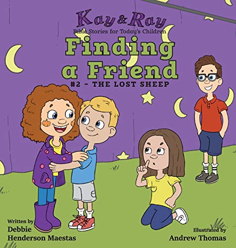 9781732657137: Finding a Friend: #2-The Lost Sheep (2) (Kay & Ray)