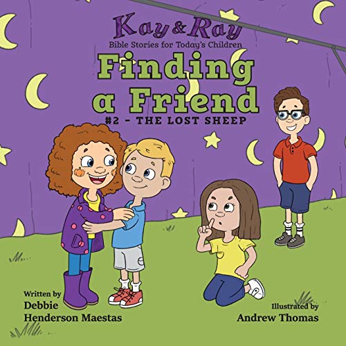 9781732657144: Finding a Friend: #2-The Lost Sheep (Kay & Ray)