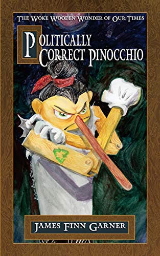 Imagen de archivo de Politically Correct Pinocchio a la venta por ThriftBooks-Dallas