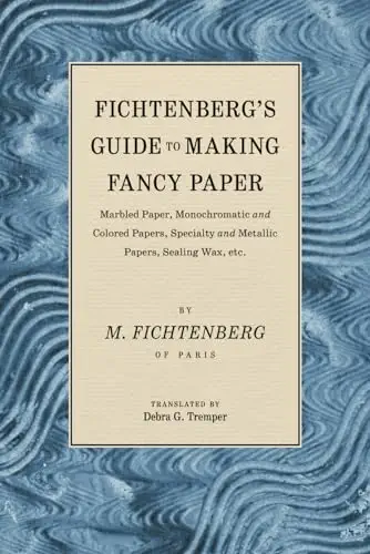 NEW AND COMPLETE MANUAL ON THE MAKING OF FANCY PAPERS BY M. FICHTENBERG by  M. Fichtenberg on Oak Knoll