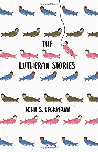 Stock image for The Lutheran Stories for sale by ThriftBooks-Atlanta