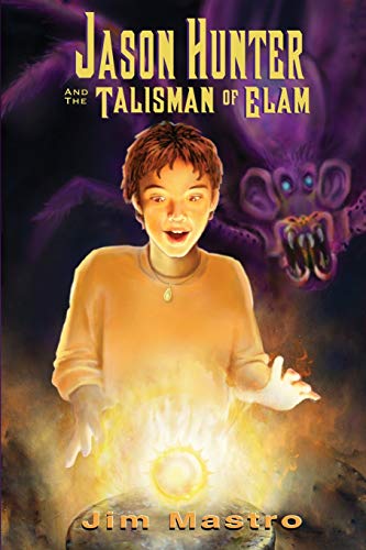 Stock image for Jason Hunter and the Talisman of Elam for sale by Irish Booksellers