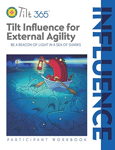 Beispielbild fr Tilt Influence for External Agility: Participant Workbook (Tilt Workshop Series) zum Verkauf von WorldofBooks
