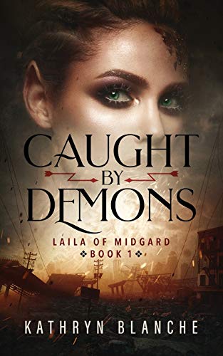 Beispielbild fr Caught by Demons: Laila of Midgard Book 1 zum Verkauf von Books From California