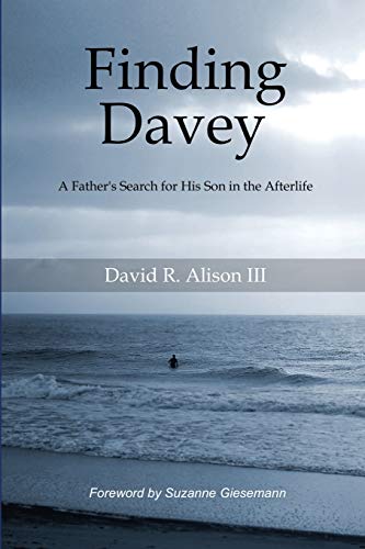 Imagen de archivo de Finding Davey: A father's search for his son in the afterlife a la venta por Books-R-Keen
