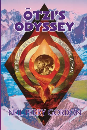Stock image for tzi's Odyssey: The Troubled Soul of a Neolithic Iceman for sale by GF Books, Inc.