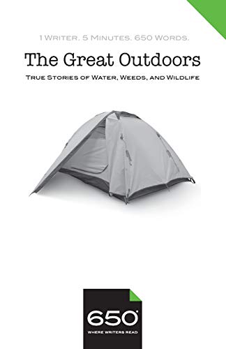 Beispielbild fr 650 | The Great Outdoors: True Stories of Water, Weeds, and Wildlife zum Verkauf von Lucky's Textbooks