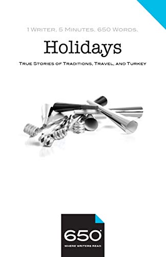 Stock image for 650 | Holidays: True Stories of Traditions, Travel, and Turkey for sale by Lucky's Textbooks