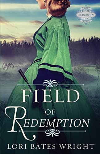 Beispielbild fr Field of Redemption (The Saberton Legacy) zum Verkauf von Half Price Books Inc.