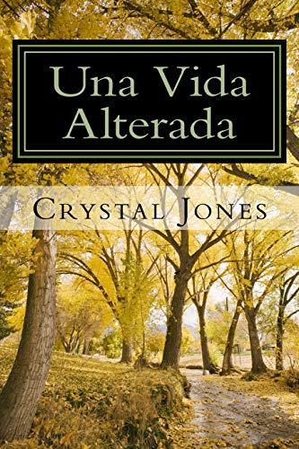 Stock image for Una Vida Alterada (Spanish Edition) for sale by Lucky's Textbooks